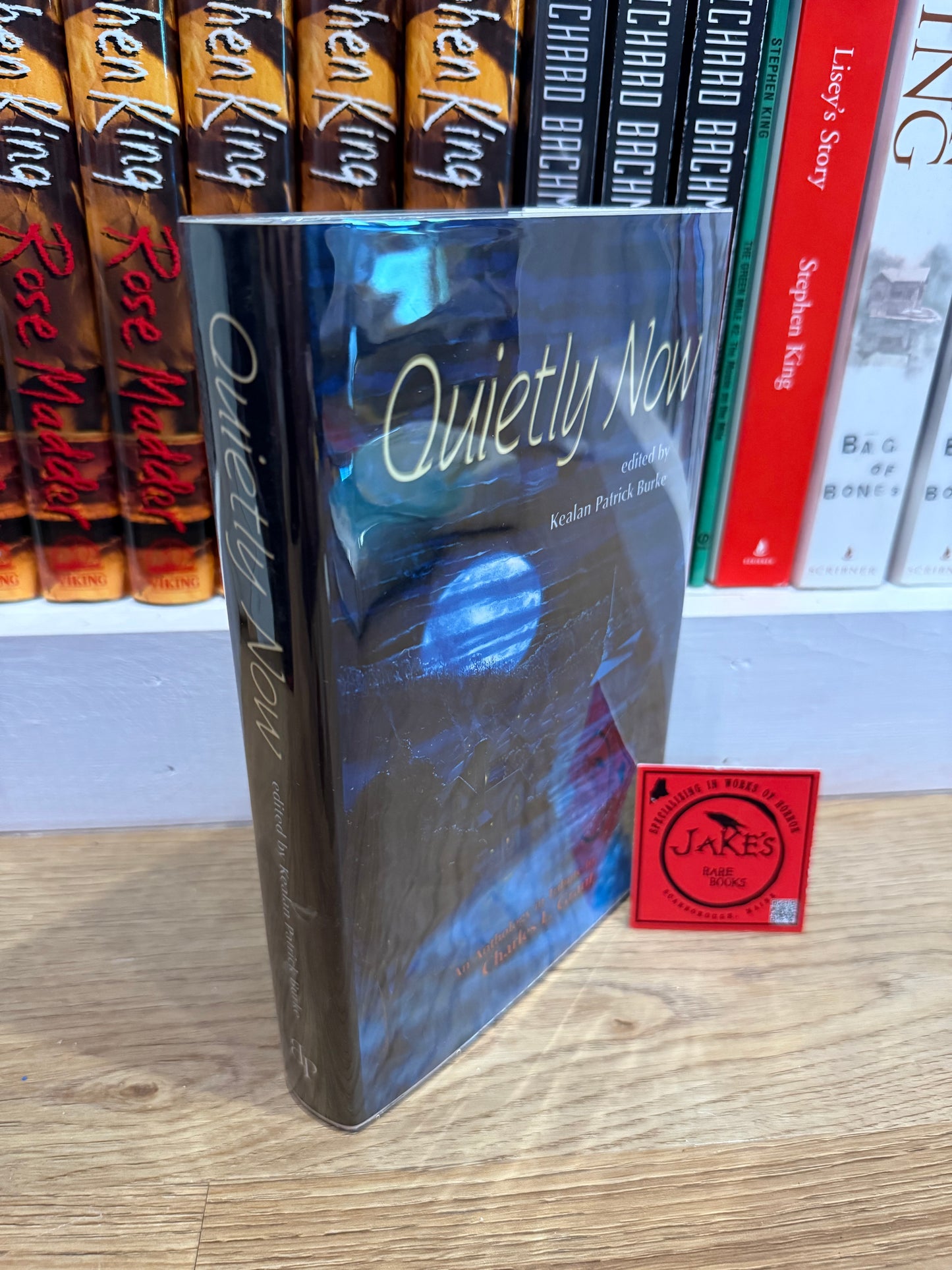 Quietly Now, Signed/Limited #213 (Signed by King and others)