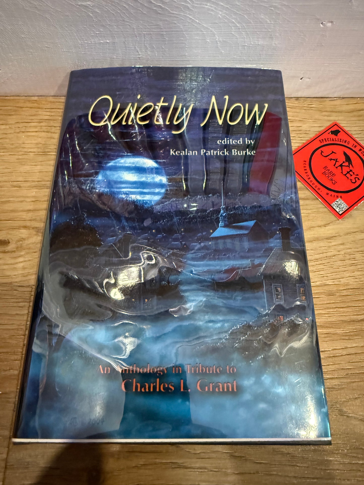 Quietly Now, Signed/Limited #213 (Signed by King and others)