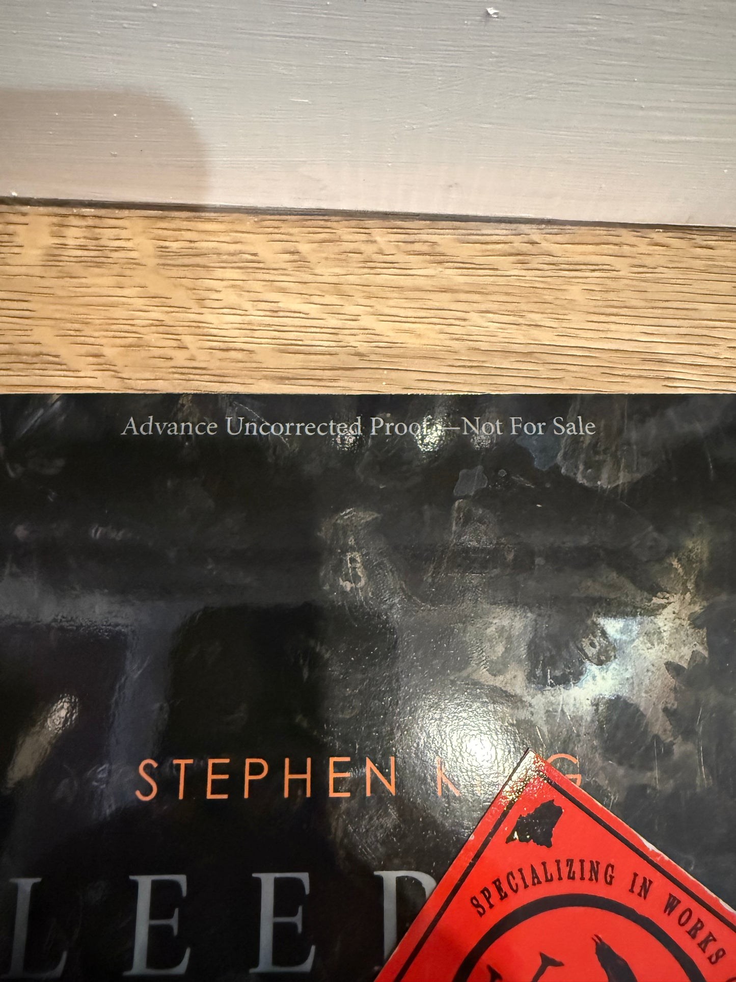 Stephen King, Sleeping Beauties, Advance Uncorrected Proof, Cemetery Dance