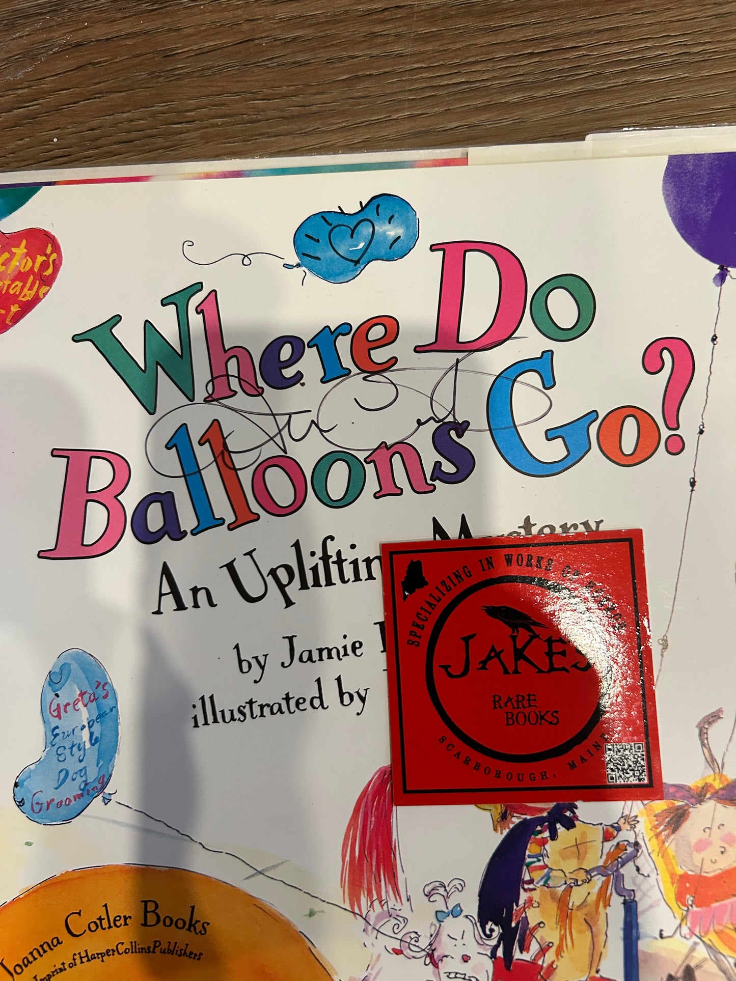 Jamie Lee Curtis, Where Do Balloons Go?, Signed, Harper Collins