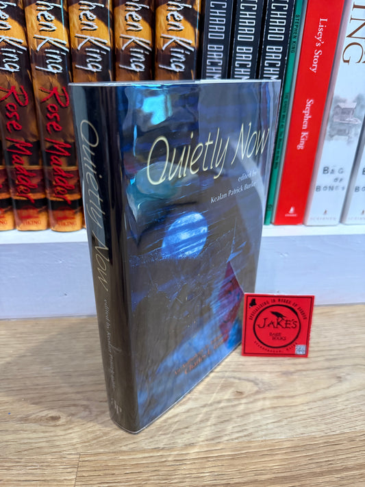 Quietly Now, Signed/Limited #213 (Signed by King and others)