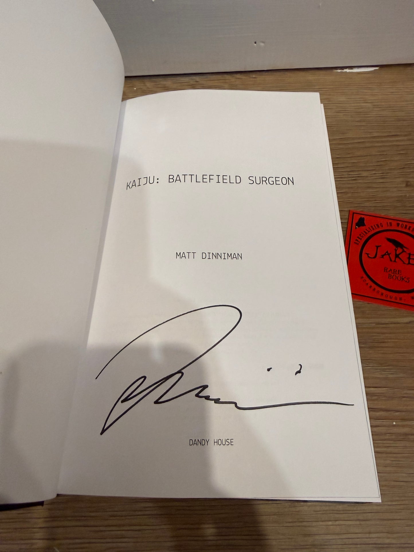 Matt Dinniman, Kaiju: Battlefield Surgeon, First Edition SIGNED, Dandy House