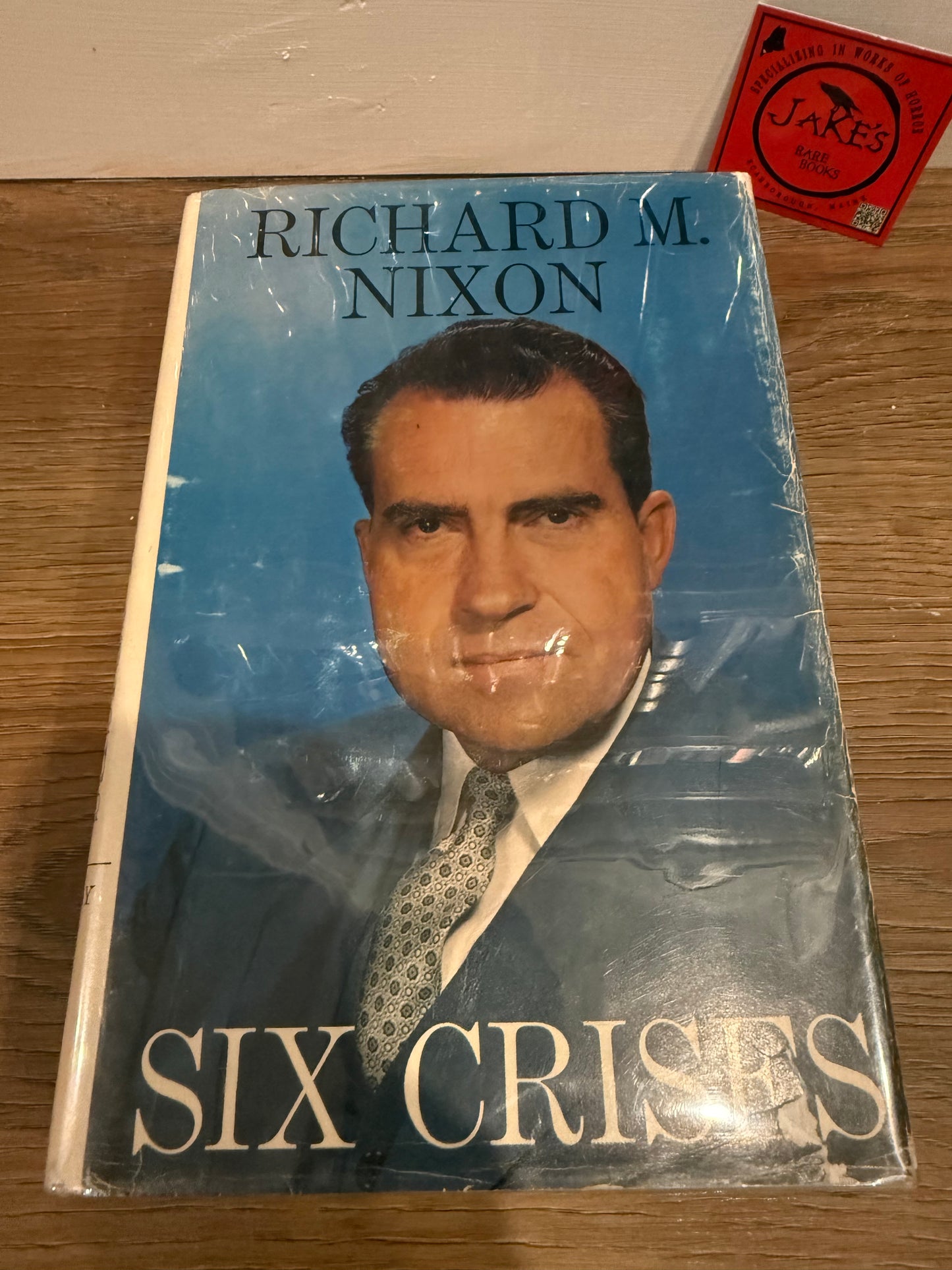 Richard Nixon, Six Crises, Signed First Edition, Doubleday