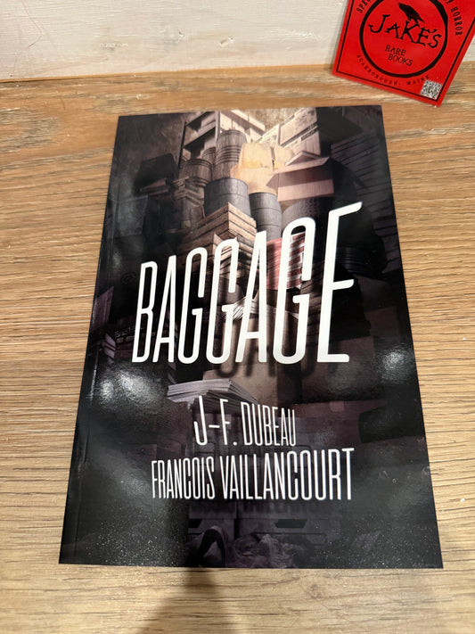Baggage, J-F. Dubeau, Signed Edition