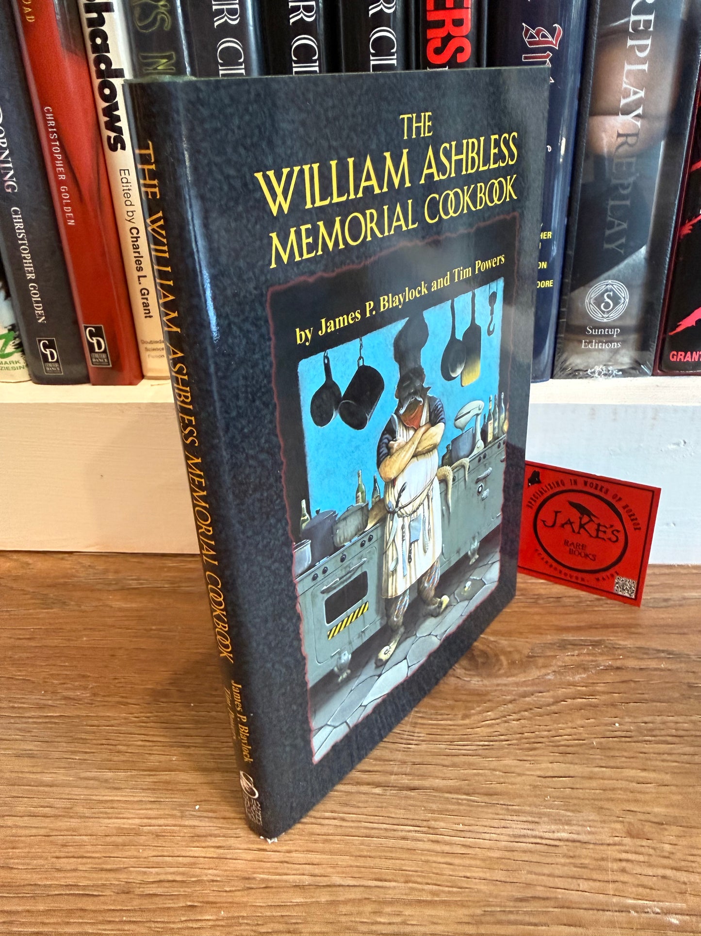 James Blaylock/Tim Gordon, The William Ashbliss Memorial Cookbook, Signed Limited #12, Subterranean Press