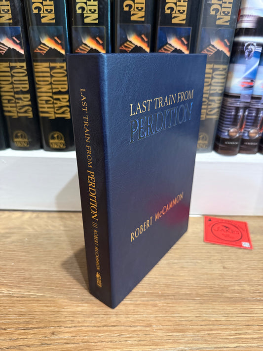 Robert McCammon, Last Train From Perdition, Lettered Publisher’s Copy, Subterranean Press