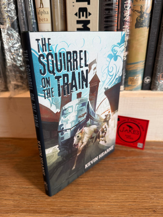 Kevin Hearne, The Squirrel on the Train, Signed Limited #12, Subterranean Press