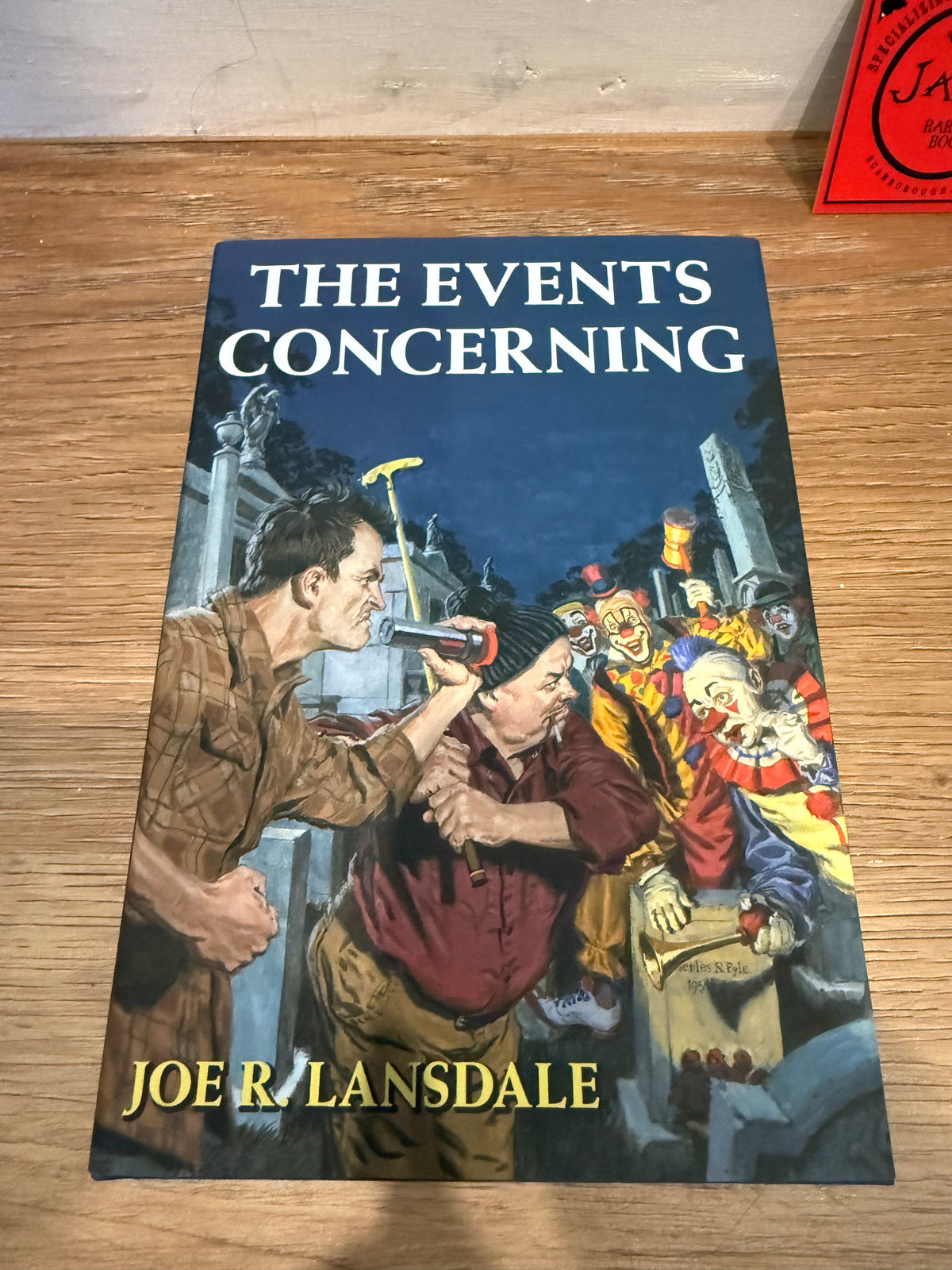 Joe Lansdale, The Events Concerning, Signed Limited #12, Subterranean Press