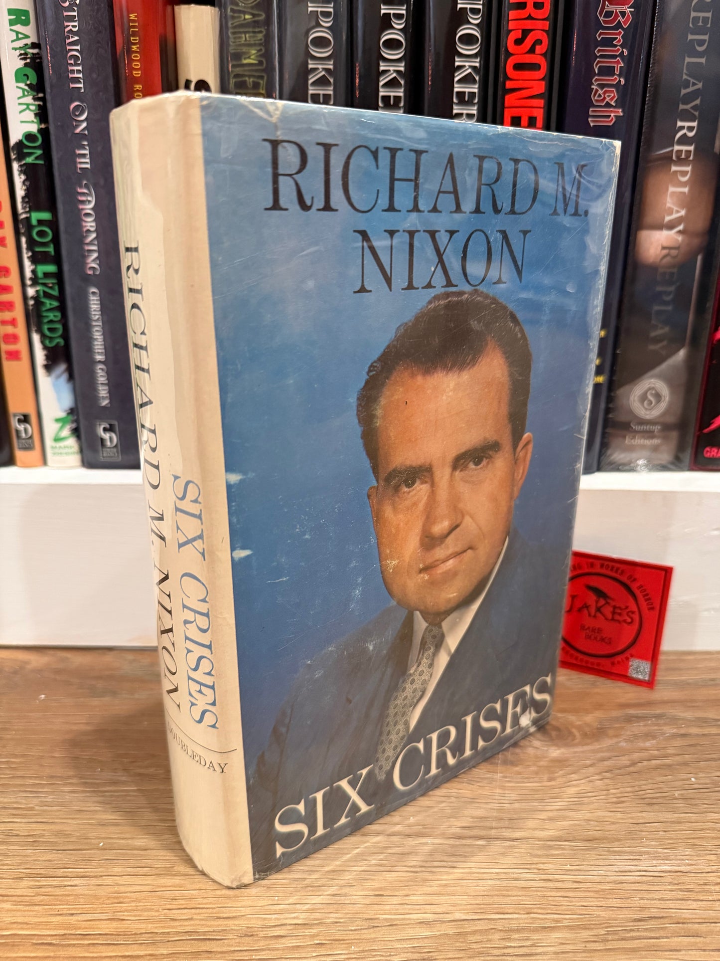 Richard Nixon, Six Crises, Signed First Edition, Doubleday