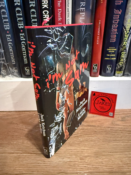Jack Ketchum, I’m Not Sam, Signed Limited Edition, Cemetery Dance