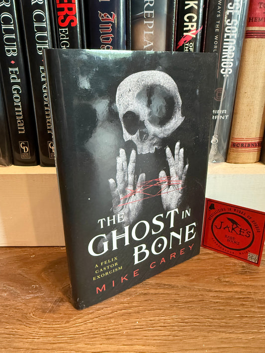 Mike Carey, The Ghost in Bone, Signed Limited #12, Subterranean Press