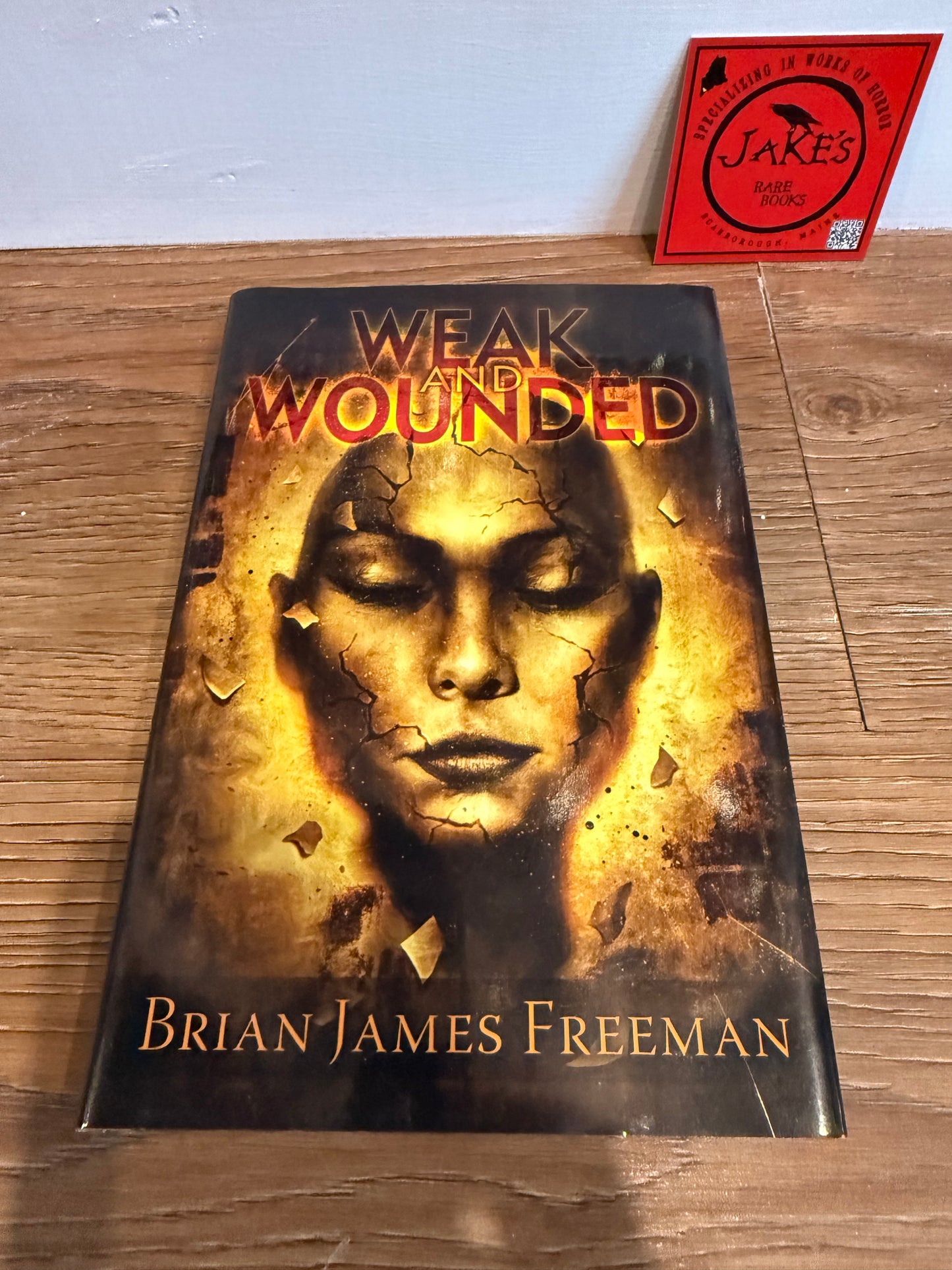 Brian James Freeman, Weak and Wounded, Signed Limited, Cemetery Dance