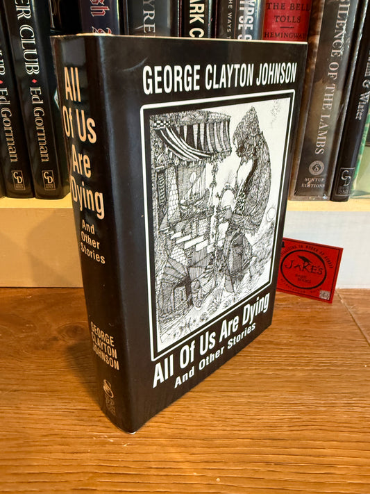 George Clayton Johnson, All of Us Are Dying, Signed Limited #12, Subterranean Press