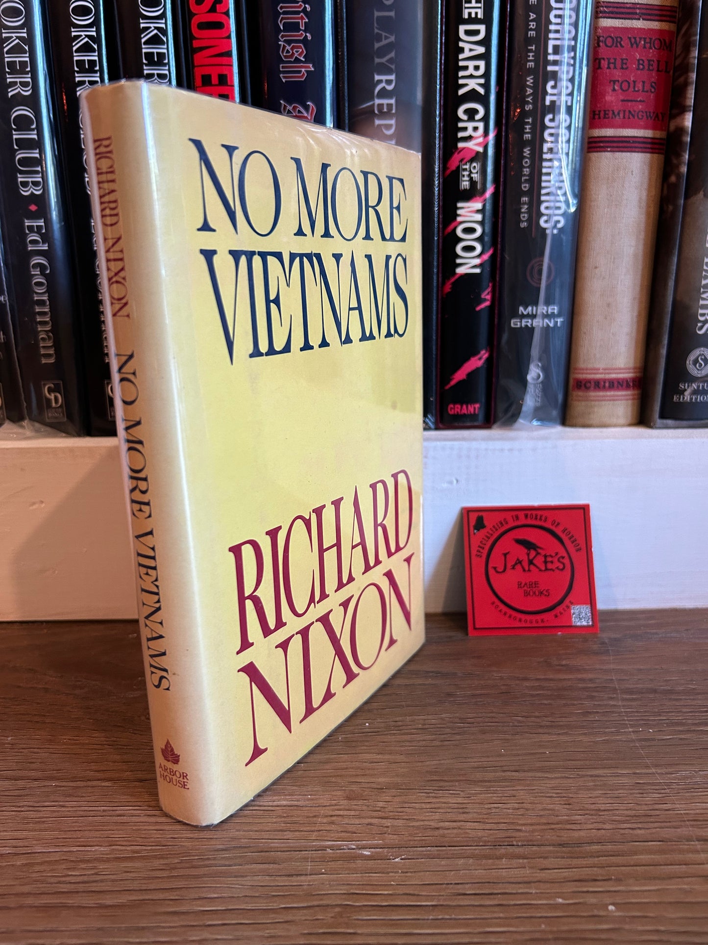 Richard Nixon, No More Vietnams, Signed First Edition, Arbor House