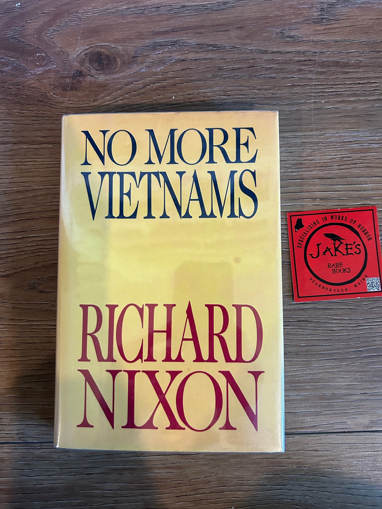 Richard Nixon, No More Vietnams, Signed First Edition, Arbor House