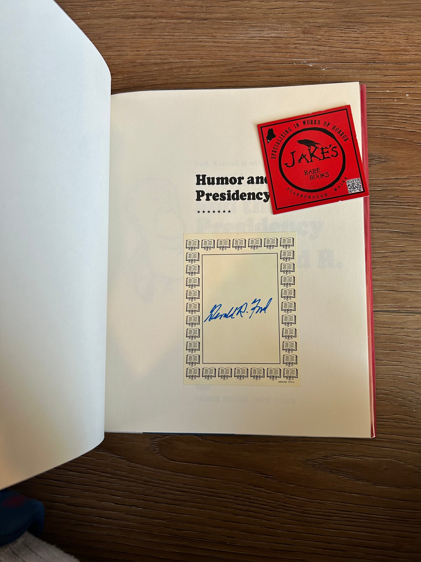 Gerald Ford, Humor and the Presidency, Signed First Edition, Arbor House