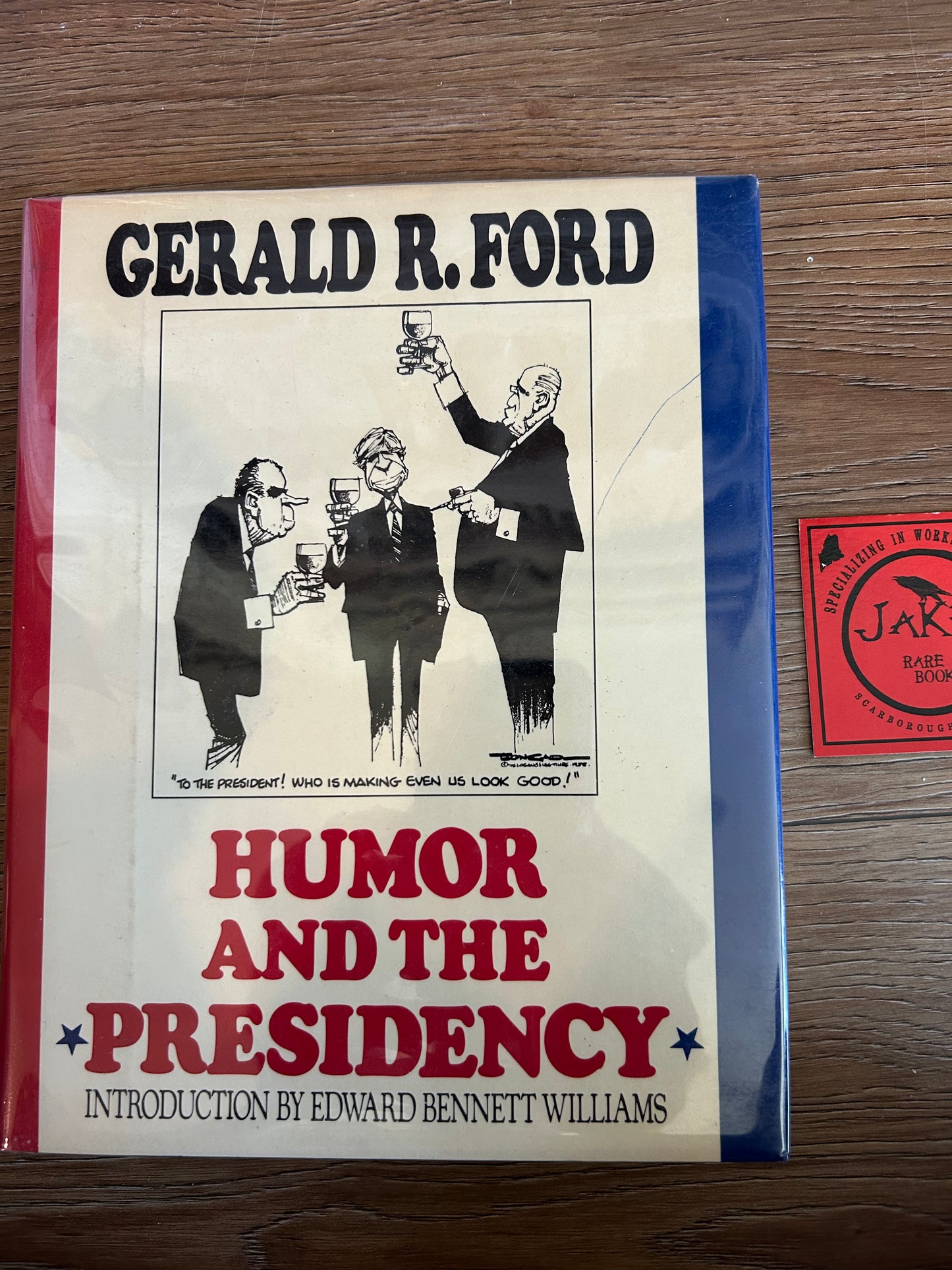 Gerald Ford, Humor and the Presidency, Signed First Edition, Arbor House