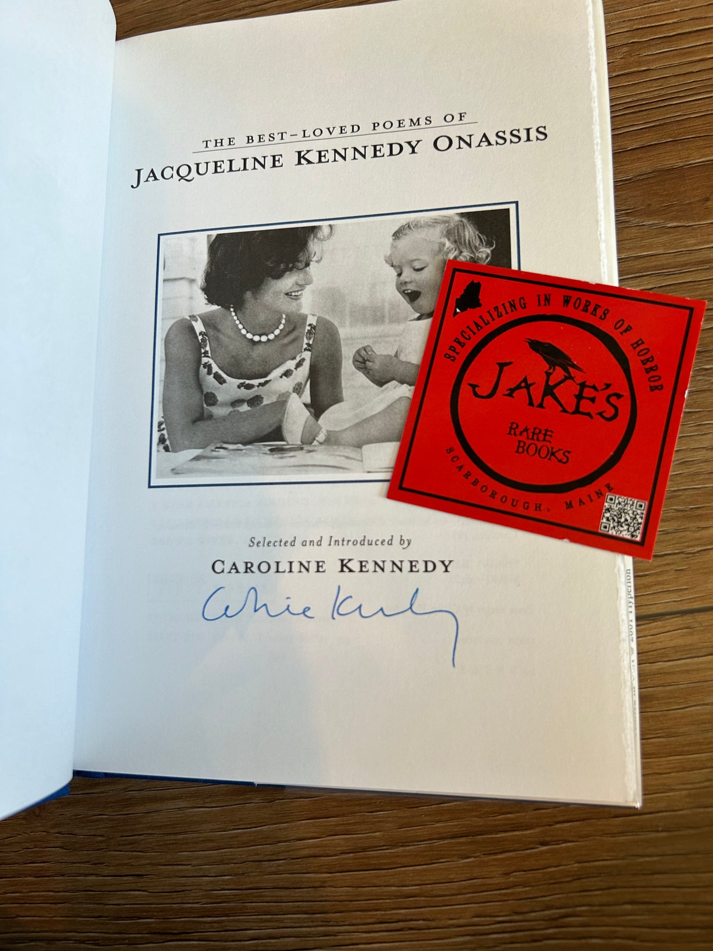 Caroline Kennedy, The Best-Loved Poems of Jacqueline Kennedy Onassis, Signed by Caroline Kennedy, First Edition, Hyperion