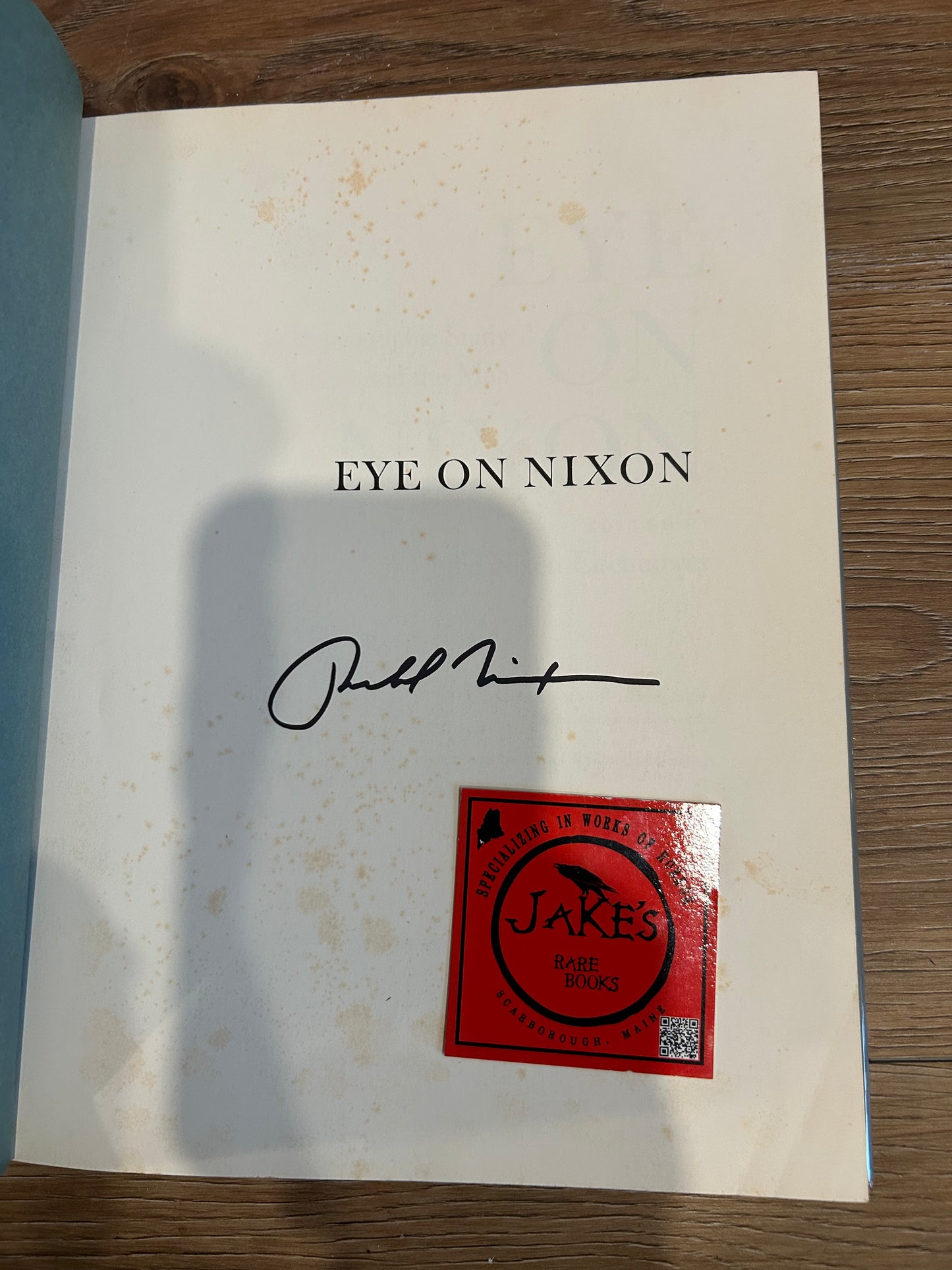Julie Nixon Eisenhower, Eye on Nixon, Signed by Richard Nixon, First Edition, Hawthorn
