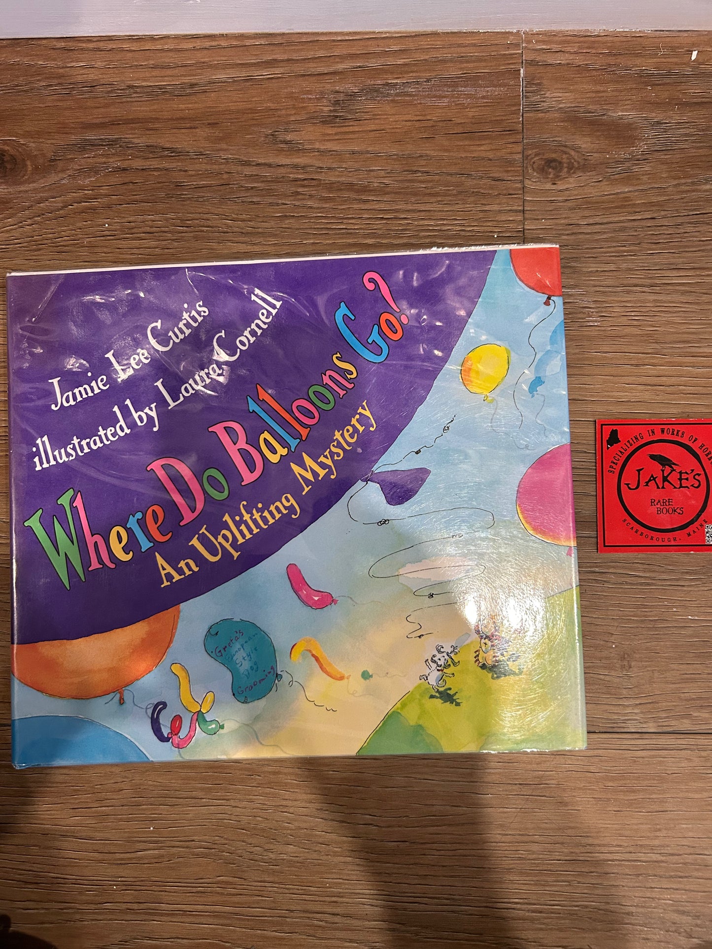 Jamie Lee Curtis, Where Do Balloons Go?, Signed, Harper Collins