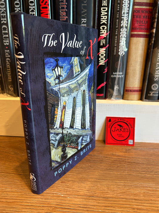 Poppy Brite, The Value of X, Signed First Edition, Subterranean Press