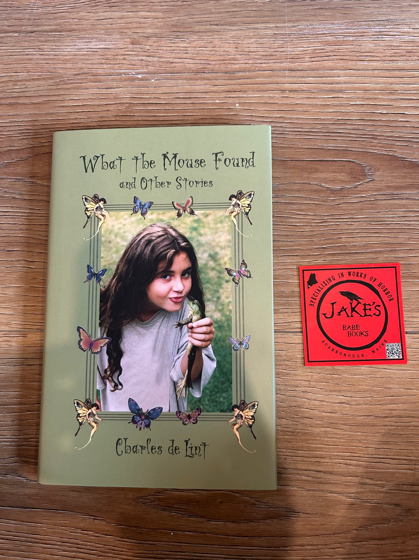 Charles de Lint, What the Mouse Found and Other Stories, Signed Limited Edition, Subterranean Press